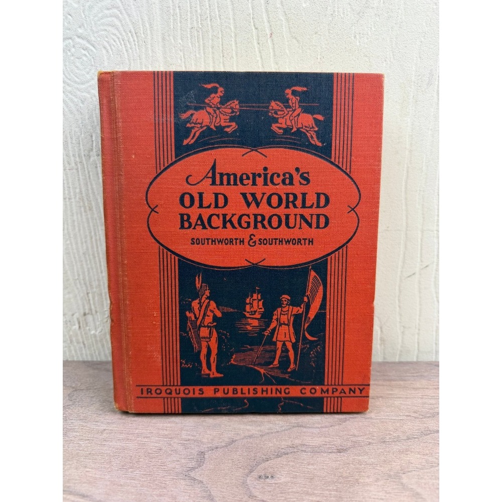 America's Old World Background Southworth 1934 History Textbook Iroquois